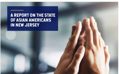 A Report on the State of Asian Americans in New Jersey